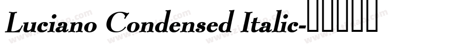 Luciano Condensed Italic字体转换